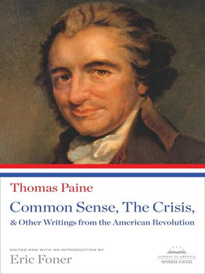 cover image of Common Sense, the Crisis, & Other Writings from the American Revolution